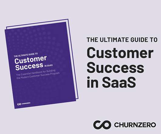 The Ultimate Guide to Customer Success in SaaS