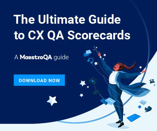 The Ultimate Guide to CX QA Scorecards