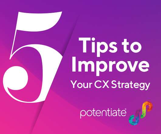 5 Ways to Supercharge Your CX Strategy