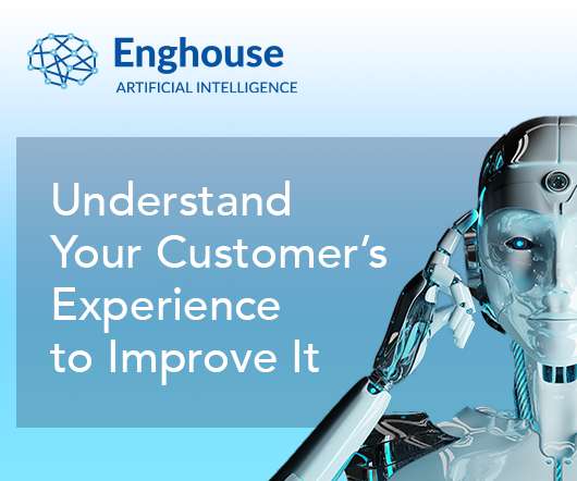 AI Insights Playbook––Understand Your Customer Experience To Improve It