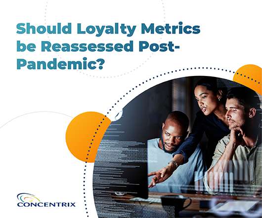 Should Loyalty Metrics Be Reassessed Post-Pandemic?