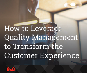 How to Leverage Quality Management to Transform the Customer Experience